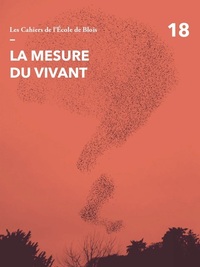 Picture of Les Cahiers de l'école de Blois - tome 18 La mesure du vivant