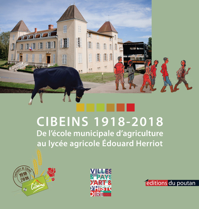 Image de Cibeins 1918-2018 - De l’École municipale d’agriculture au Lycée agricole Édouard Herriot