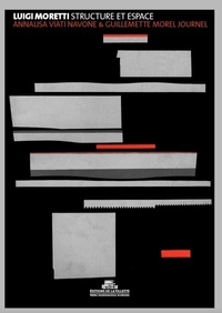 Image de Luigi Moretti. Structure et espace