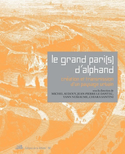 Picture of Le Grand Pari(s) d'Alphand. Création et transmission d'un paysage urbain