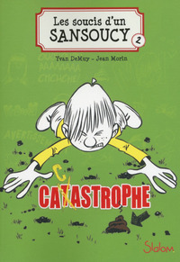 Picture of Les soucis d'un Sansoucy - tome 2 Catastrophe