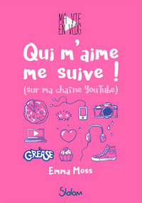 Picture of Ma vie en vlog - tome 1 Qui m'aime me suive ! (sur ma chaîne youtube)