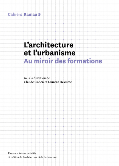 Picture of Ramau - numéro 9 L'architecture et l'urbanisme - Au miroir des formations