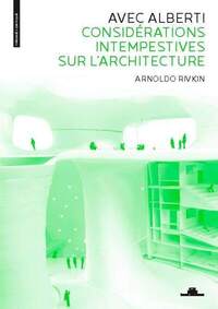 Picture of Avec Alberti - Considérations intempestives sur l'architecture