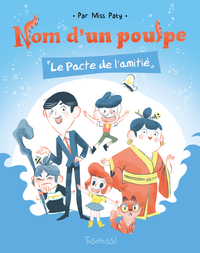 Picture of Nom d'un poulpe - Le pacte de l'amitié