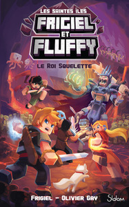 Picture of Frigiel et Fluffy Le Cycle des Saintes Iles - tome 3 Le Roi Squelette