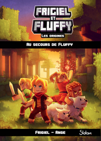 Image de Frigiel et Fluffy Les origines - tome 2 Au secours de Fluffy