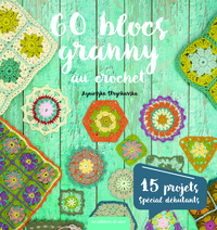 Picture of 60 BLOCS GRANNY AU CROCHET - 15 PROJETS SIMPLES & RAPIDES