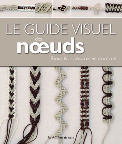 Image de LE GUIDE VISUEL DES NOEUDS
