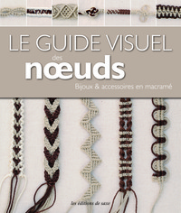 Image de LE GUIDE VISUEL DES NOEUDS