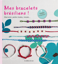 Image de MES BRACELETS BRESILIENS !