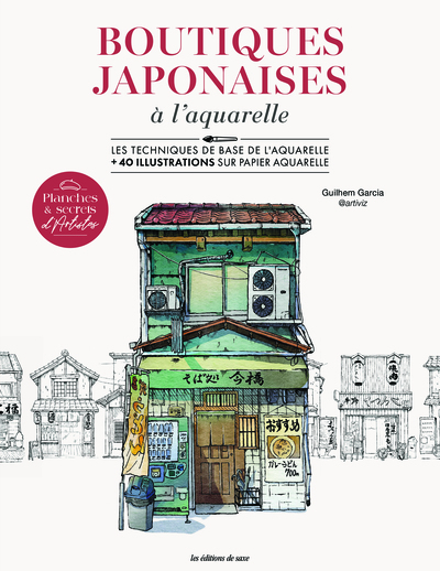 Picture of Planches & secrets d'artistes : Boutiques japonaises à l'aquarelle