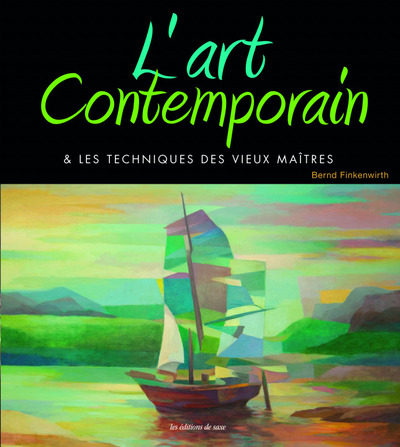 Picture of L'ART CONTEMPORAIN ET LES TECHNIQUES DES VIEUX MAITRES