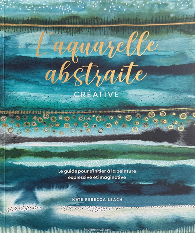 Picture of L'aquarelle abstraite & créative