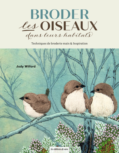 Image de Les oiseaux brodés dans leurs habitats