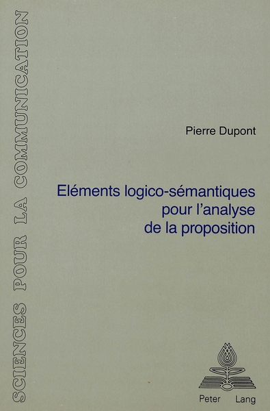 Picture of ELEMENTS LOGICO-SEMANTIQUES POUR L'ANALYSE DE LA PROPOSITION