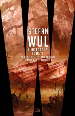 Image de Stefan Wul - L'intégrale 2