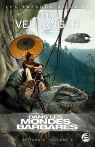 Image de Intégrale Julia Verlanger, T3 : Dans les mondes barbares