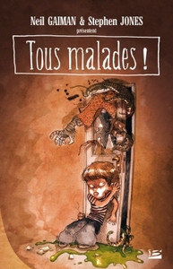 Image de Tous malades ! - Un recueil de sales poèmes