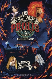 Image de Les Orphelins de Prolis 3 - La Fin de l'Évasion