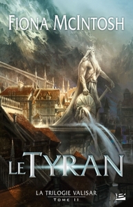 Image de La Trilogie Valisar, T2 : Le Tyran