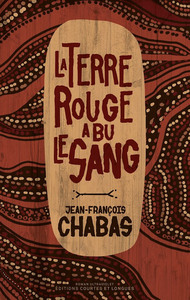 Picture of La Terre rouge a bu le sang