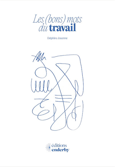 Image de Les (bons) mots du travail