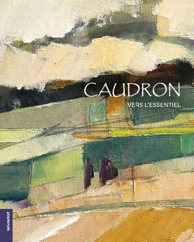 Image de DIDIER CAUDRON, VERS L'ESSENTIEL