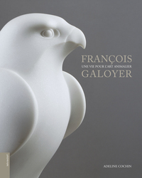 Image de FRANCOIS GALOYER, UNE VIE POUR L'ART ANIMALIER