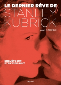 Image de Le dernier rêve de Stanley Kubrick - Enquête sur Eyes Wide S
