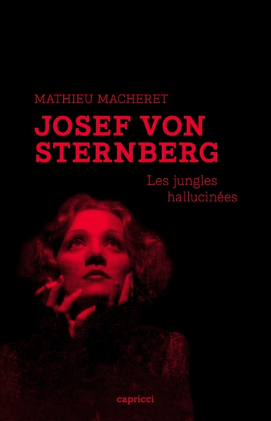 Image de Josef von Sternberg - Les jungles hallucinées