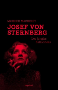 Image de Josef von Sternberg - Les jungles hallucinées