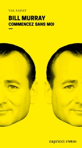 Image de Bill Murray - Commencez sans moi