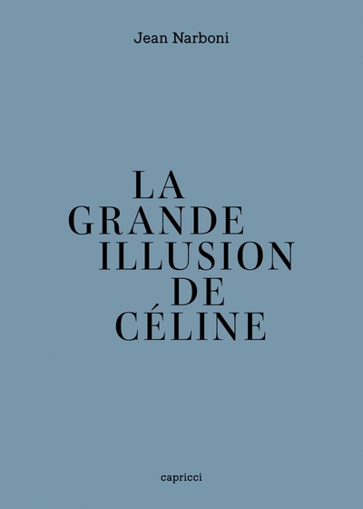Picture of La Grande Illusion de Céline