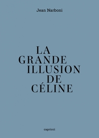 Picture of La Grande Illusion de Céline
