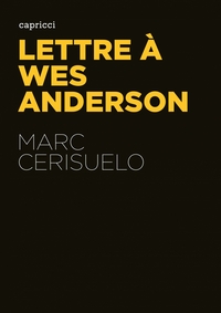 Image de LETTRE A WES ANDERSON