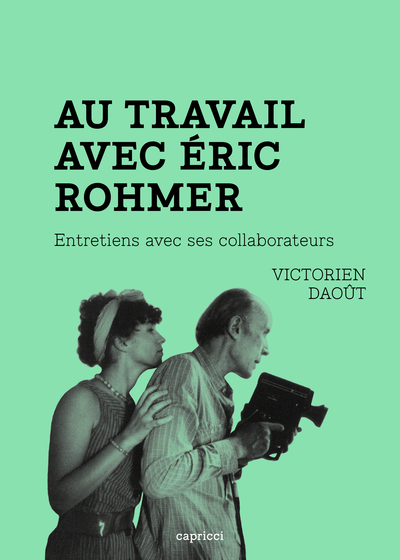 Picture of Au travail avec Éric Rohmer - Entretiens avec ses collaborat