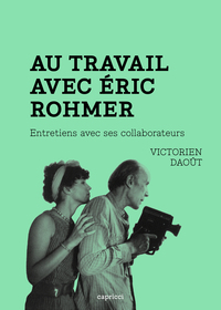 Picture of Au travail avec Éric Rohmer - Entretiens avec ses collaborat
