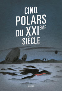 Image de CINQ POLARS DU XXIème SIECLE
