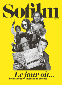 Image de LE JOUR OU... - 30 HISTOIRES INSOLITES DE CINEMA