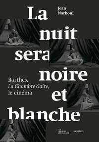 Image de La nuit sera noire et blanche - Barthes, La Chambre claire,