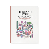 Image de Le Grand Livre du parfum - Troisième édition