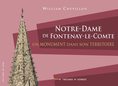 Image de NOTRE-DAME DE FONTENAY-LE-COMTE (CVRH) - UN MONUMENT DANS SON TERRITOIRE