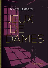 Image de Jeux de dames - Tome 0 - Jeux de dames