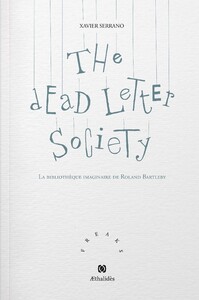 Picture of The Dead Letter Society - La bibliothèque imaginaire de Roland Bartleby