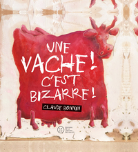 Picture of UNE VACHE ! C'EST BIZARRE !