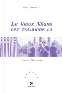 Picture of Le vieux nègre est toujours là