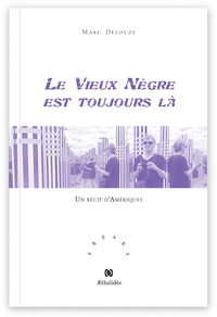 Image de Le vieux nègre est toujours là
