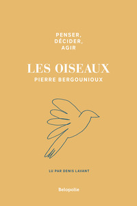 Picture of Penser, décider, agir - Les oiseaux – édition collector