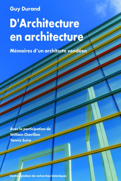 Picture of D'ARCHITECTURE EN ARCHITECTURE (CVRH) - MEMOIRES D'UN ARCHITECTE VENDEEN